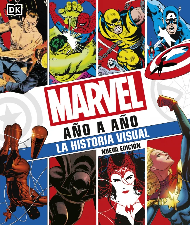 Marvel año a año. Nueva edición: La historia visual. DK (DK) 9780241582442