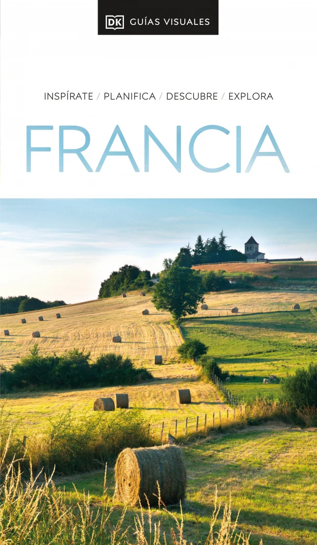 Francia (Guías Visuales): Inspírate, planifica, descubre, explora. DK (DK) 9780241663233