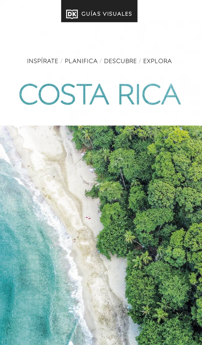 Costa Rica (Guías Visuales): Inspírate, planifica, descubre, explora. DK (DK) 9780241682715