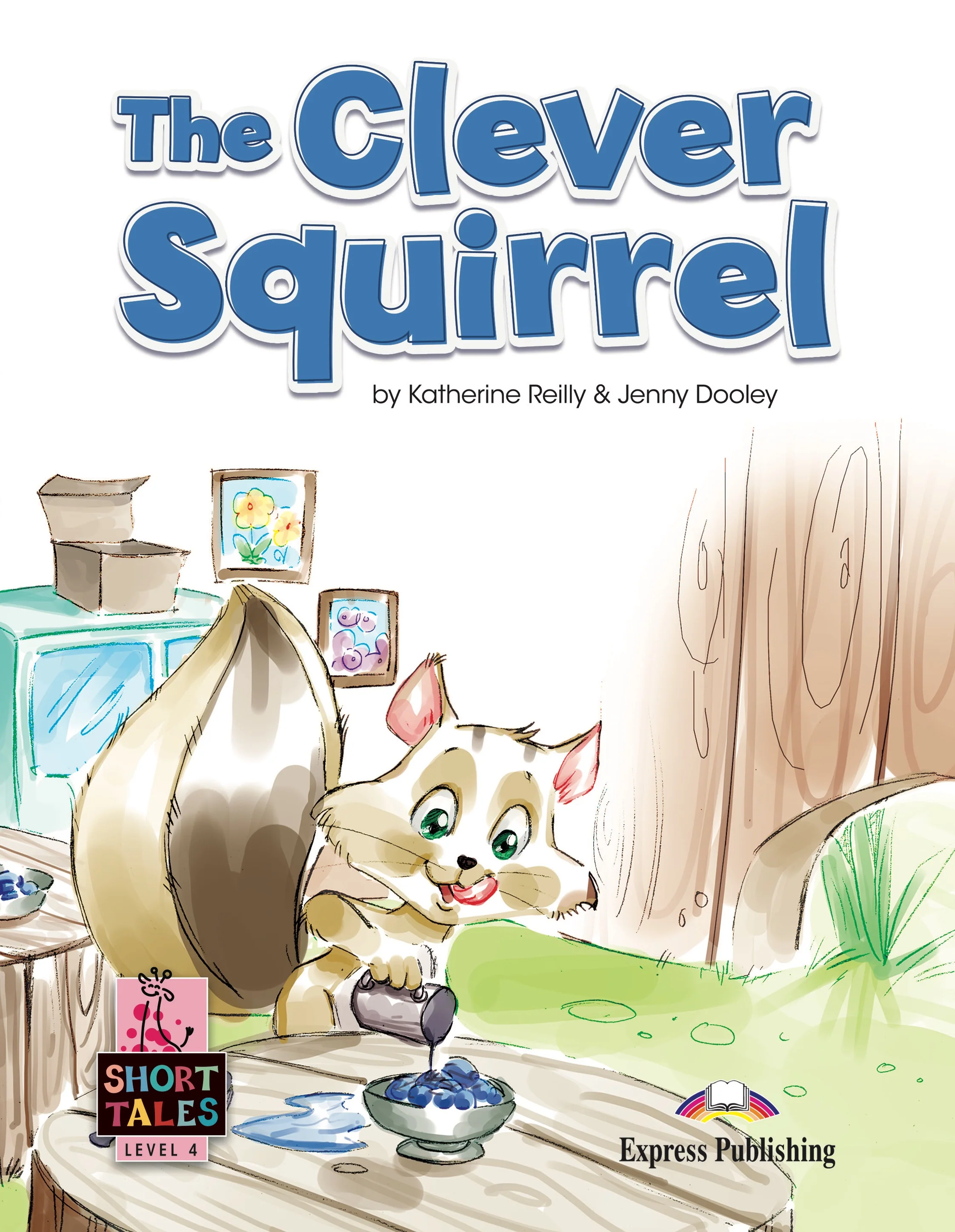 THE CLEVER SQUIRREL (Express Publishing) 9781399210850