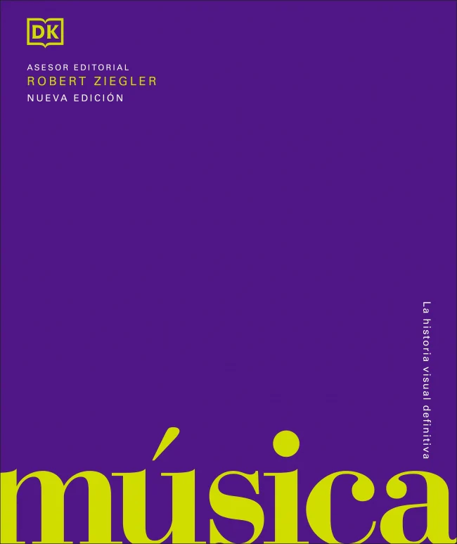 Música: La historia visual definitiva. DK (DK) 9781409372516