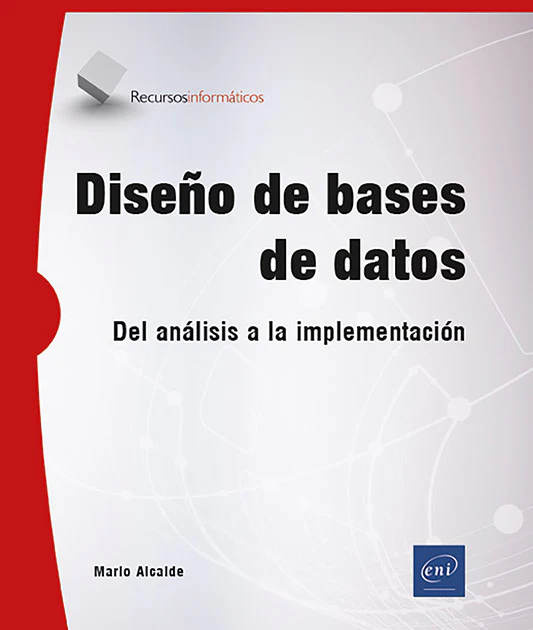 Diseño de bases de datos: Del análisis a la implementación (Ediciones ENI) 9782409050961