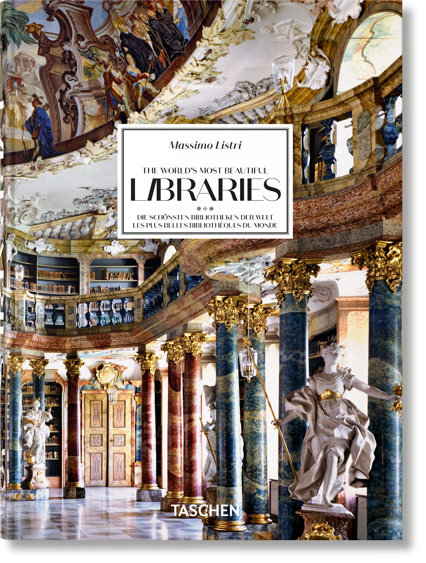 Massimo Listri. The World’s Most Beautiful Libraries. 45th Ed.. Elisabeth Sladek (TASCHEN) 9783836593816