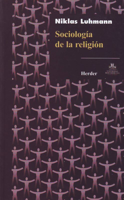 Sociología de la religión. Niklas Luhmann (Herder Editorial) 9786077727040
