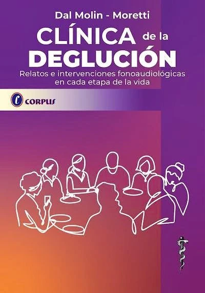 CLINICA DE LA DEGLUCION | DAL MOLIN- MORETTI | CORPUS EDITORIAL | 9786316690012