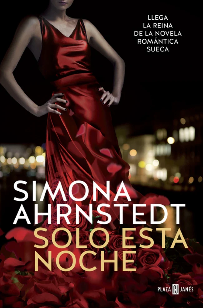 Solo esta noche (Solo tú 1). Simona Ahrnstedt (PLAZA & JANES) 9788401017476