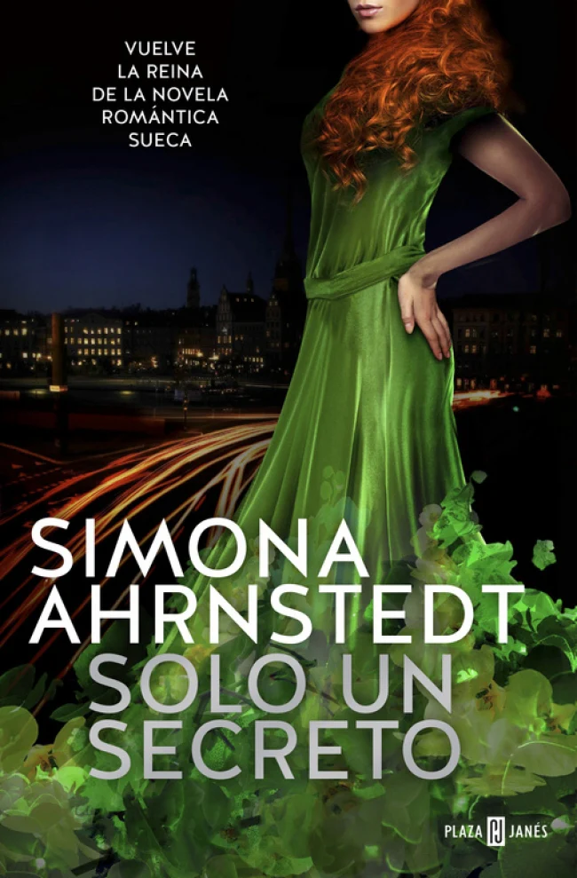 Solo un secreto (Solo tú 2). Simona Ahrnstedt (PLAZA & JANES) 9788401018619