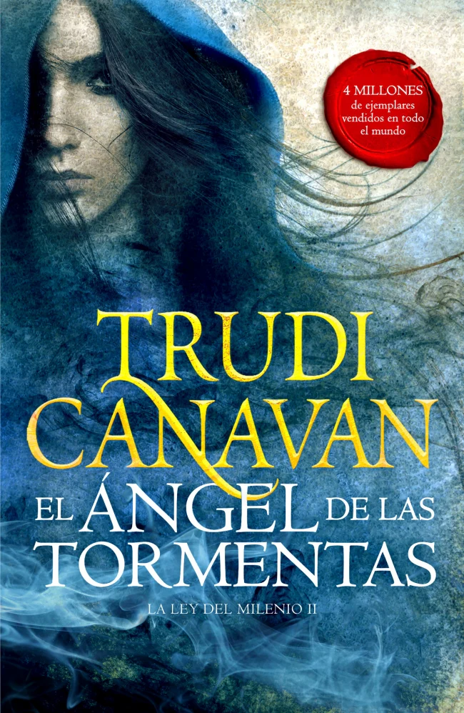 El Ángel de las Tormentas (La Ley del Milenio 2). Trudi Canavan (FANTASCY) 9788401019319