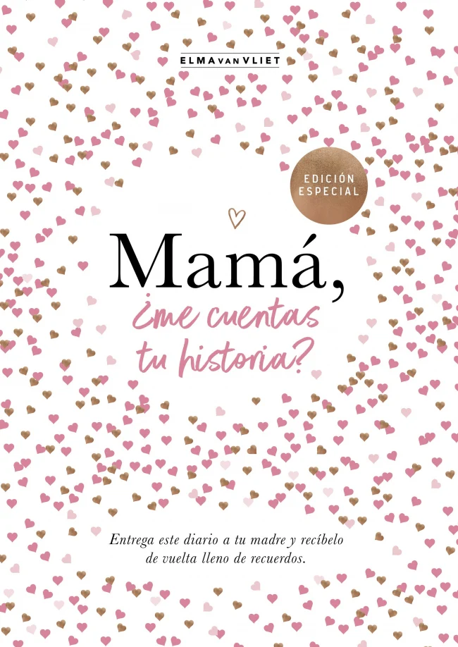 Mamá, ¿me cuentas tu historia? (edición oficial) (¿Me cuentas tu historia?): Un libro personalizable que se convertirá en un magnífico recuerdo de familia. El regalo perfecto para mamá.. Elma van Vliet (PLAZA & JANES) 9788401021527