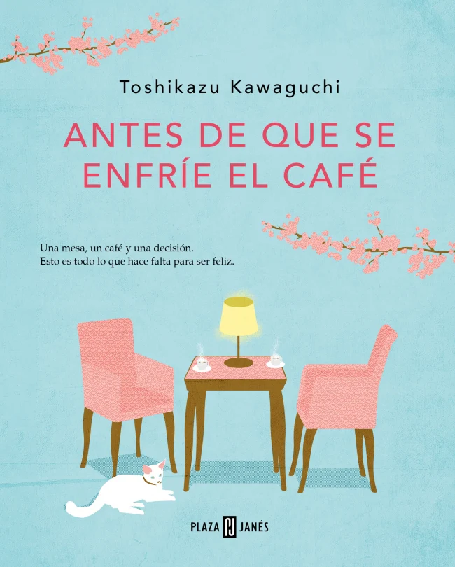 Antes de que se enfríe el café. Toshikazu Kawaguchi (PLAZA & JANES) 9788401024191