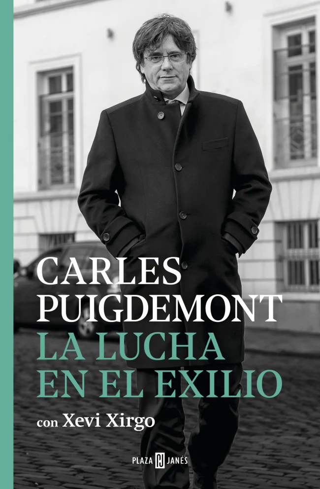La lucha en el exilio. Carles Puigdemont (PLAZA & JANES) 9788401024467