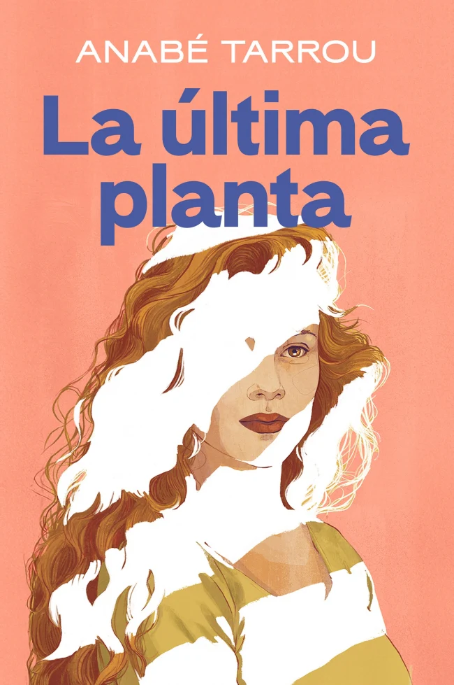 La última planta. Anabé Tarrou (PLAZA & JANES) 9788401024993