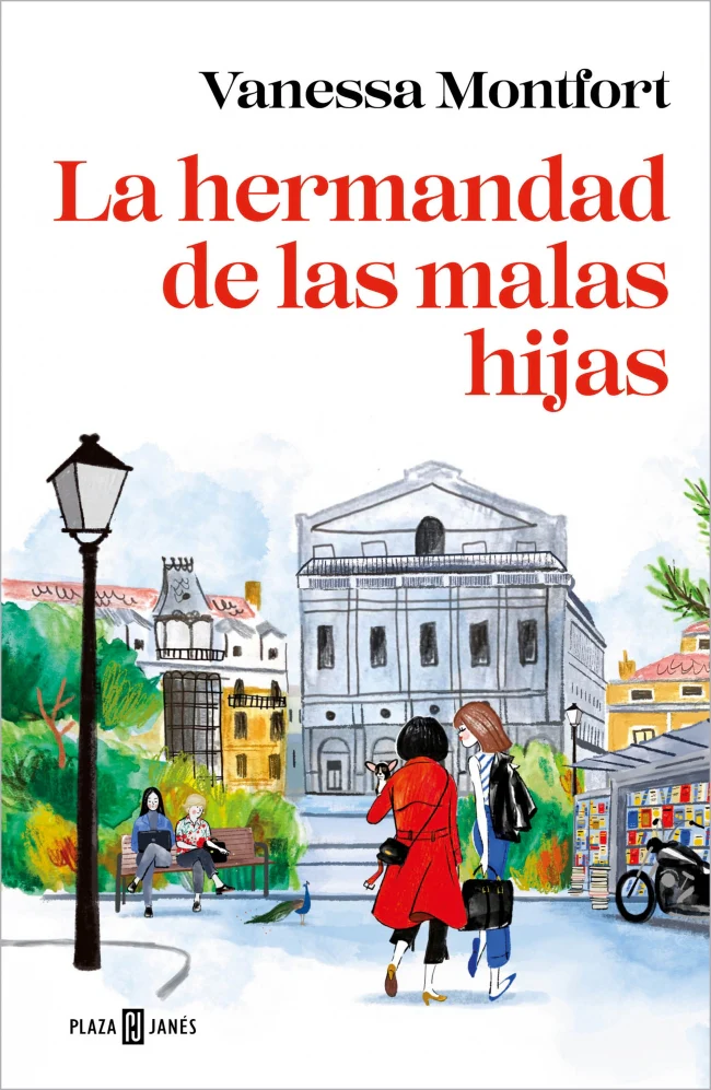 La hermandad de las malas hijas. Vanessa Montfort (PLAZA & JANES) 9788401028106