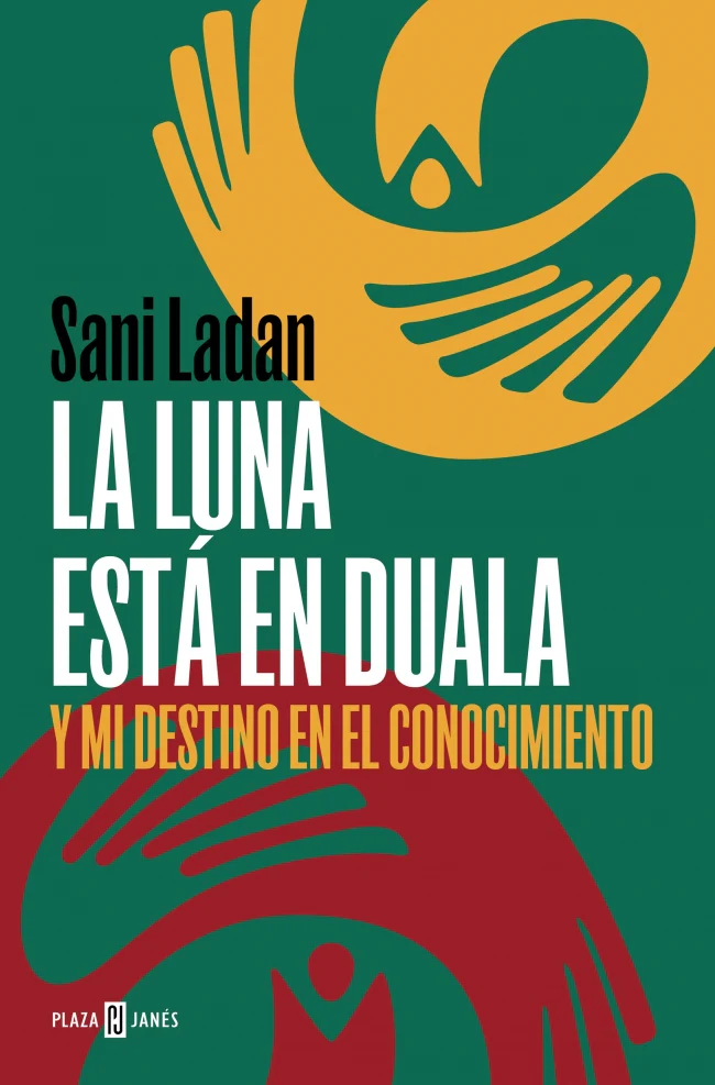 La luna está en Duala: Y mi destino en el conocimiento. Sani Ladan (PLAZA & JANES) 9788401031175