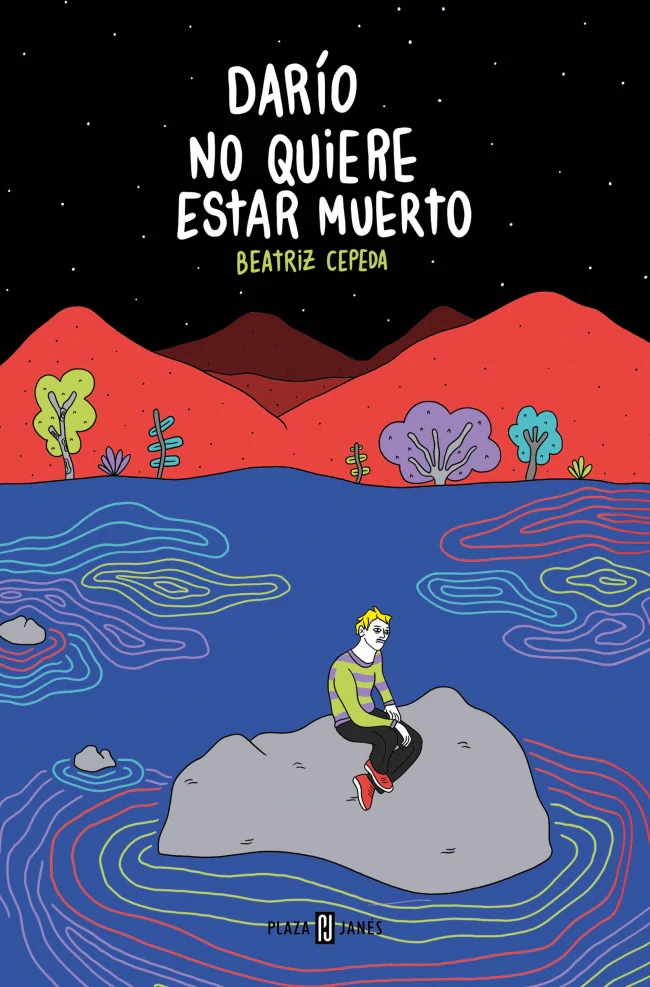 Darío no quiere estar muerto. Beatriz Cepeda Benito (PLAZA & JANES) 9788401032080