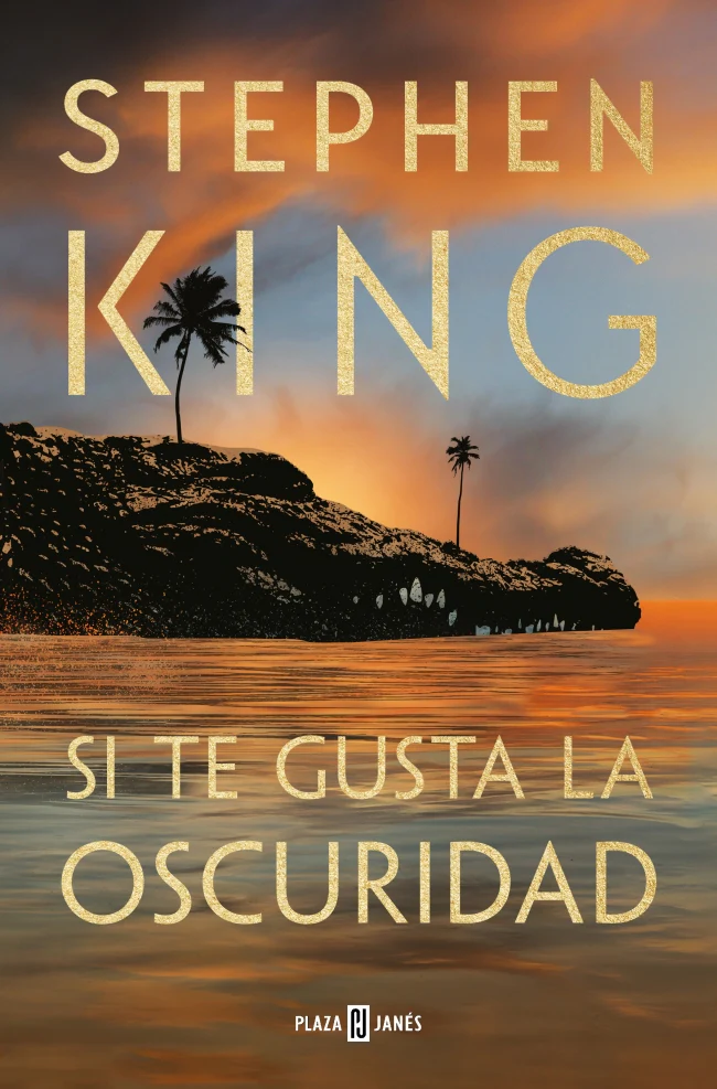 Si te gusta la oscuridad. Stephen King (PLAZA & JANES) 9788401032769