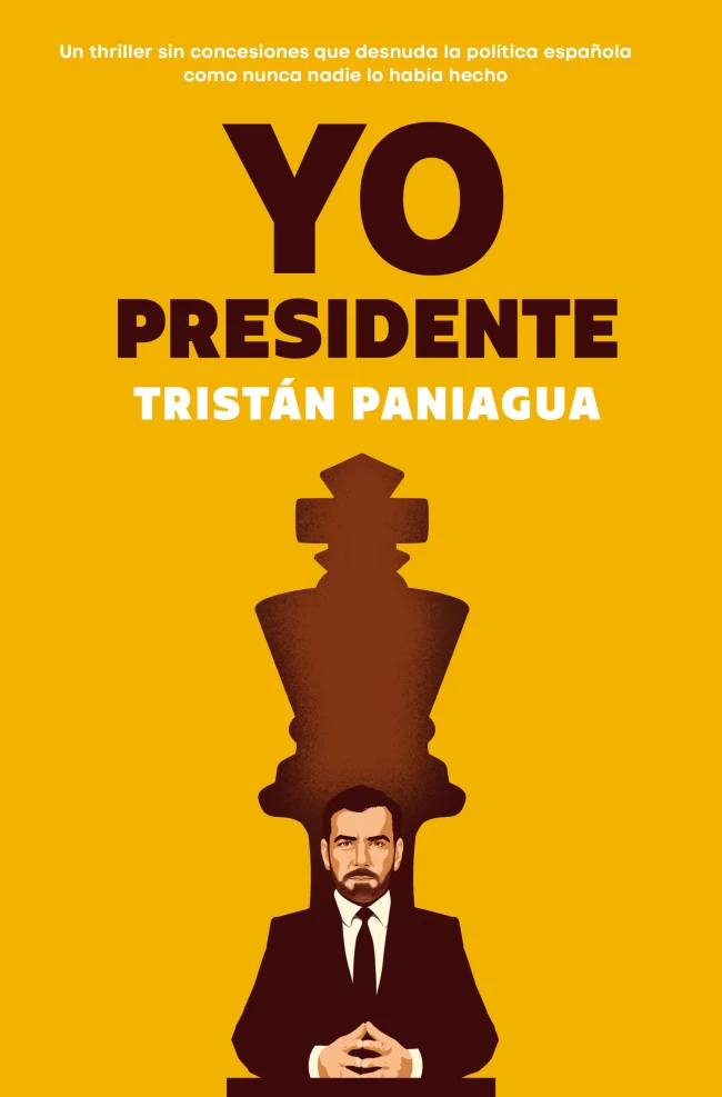 Yo, presidente. Tristán Paniagua (PLAZA & JANES) 9788401037719