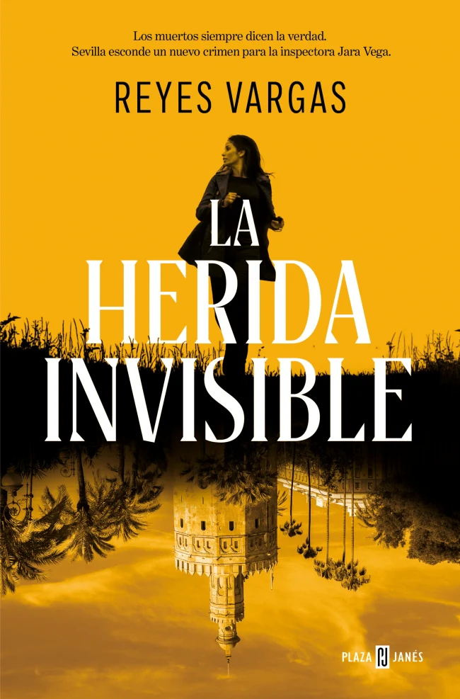 La herida invisible. Reyes Vargas (PLAZA & JANES) 9788401038518