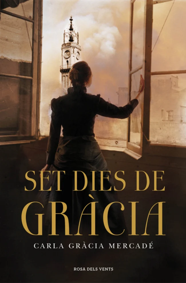 Set dies de Gràcia. Carla Gracia (ROSA DELS VENTS) 9788401389245