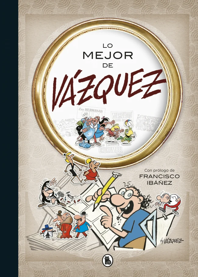 Lo mejor de Vázquez (Lo mejor de...). Manuel Vázquez (Bruguera) 9788402421562