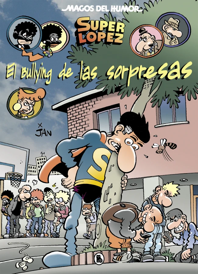 Superlópez. El bullying de las sorpresas (Magos del Humor 202). Jan (Bruguera) 9788402423092