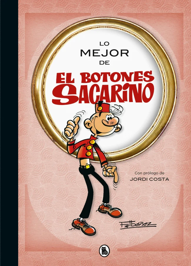 Lo mejor de El botones Sacarino (Lo mejor de...). Francisco Ibáñez (Bruguera) 9788402424020