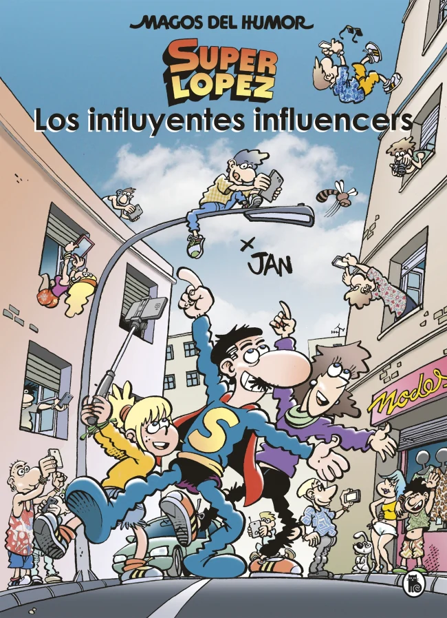 Superlópez. Los influyentes influencers (Magos del Humor 207). Jan (Bruguera) 9788402424570