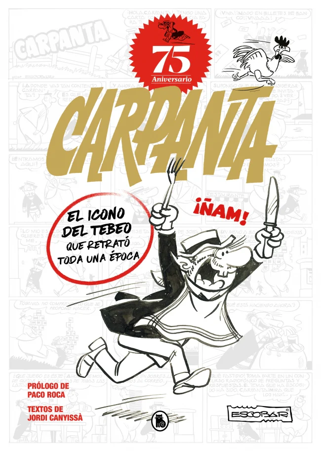 Carpanta 75º aniversario: El icono del tebeo que retrató toda una época. Josep Escobar (Bruguera) 9788402427878