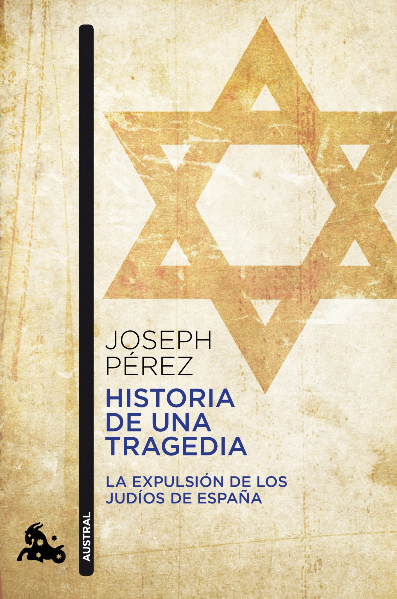 Historia de una tragedia: La expulsión de los judíos de España. Joseph Pérez (Austral) 9788408055389