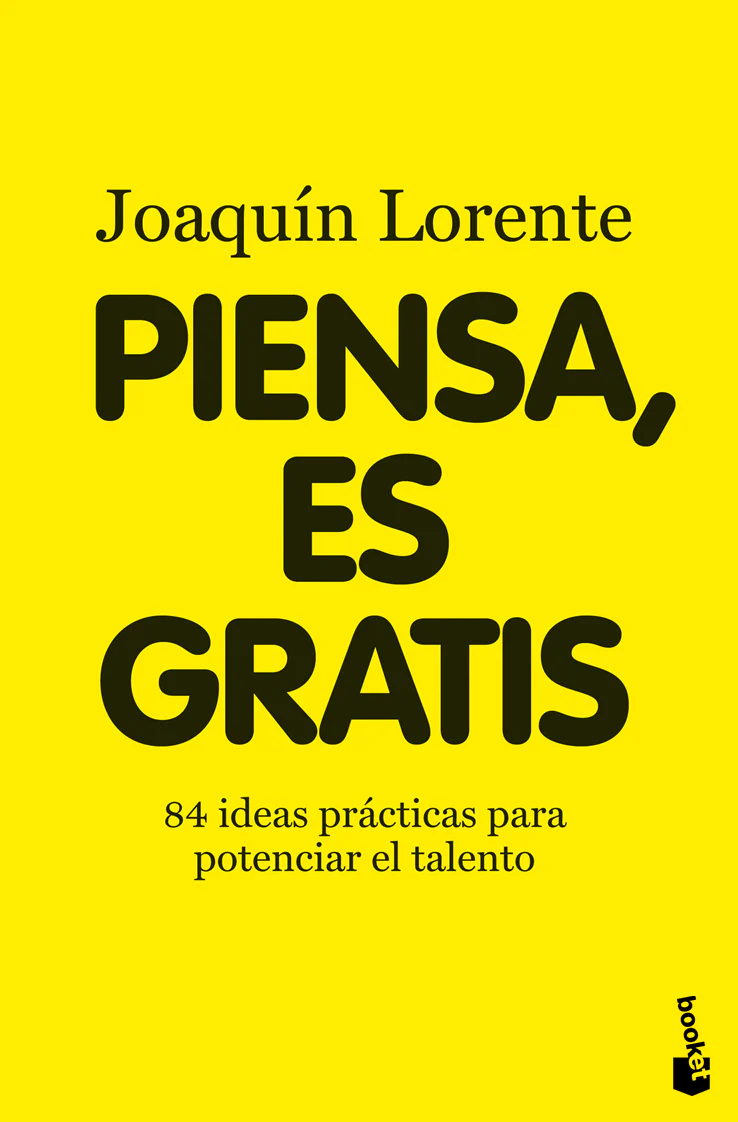 Piensa, es gratis. Joaquín Lorente (Booket) 9788408094999