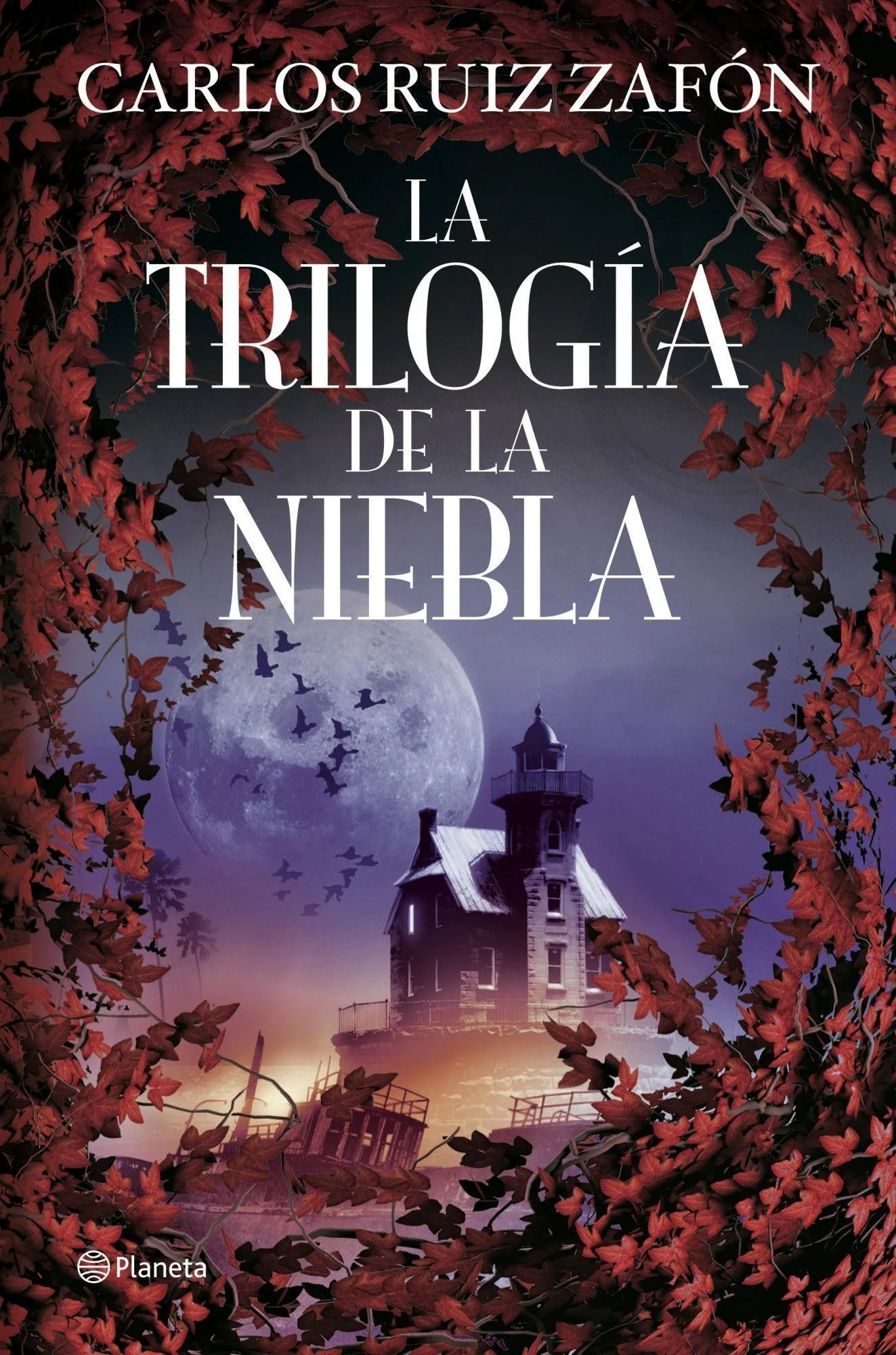 La Trilogía de la Niebla. Carlos Ruiz Zafón (Editorial Planeta) 9788408107095