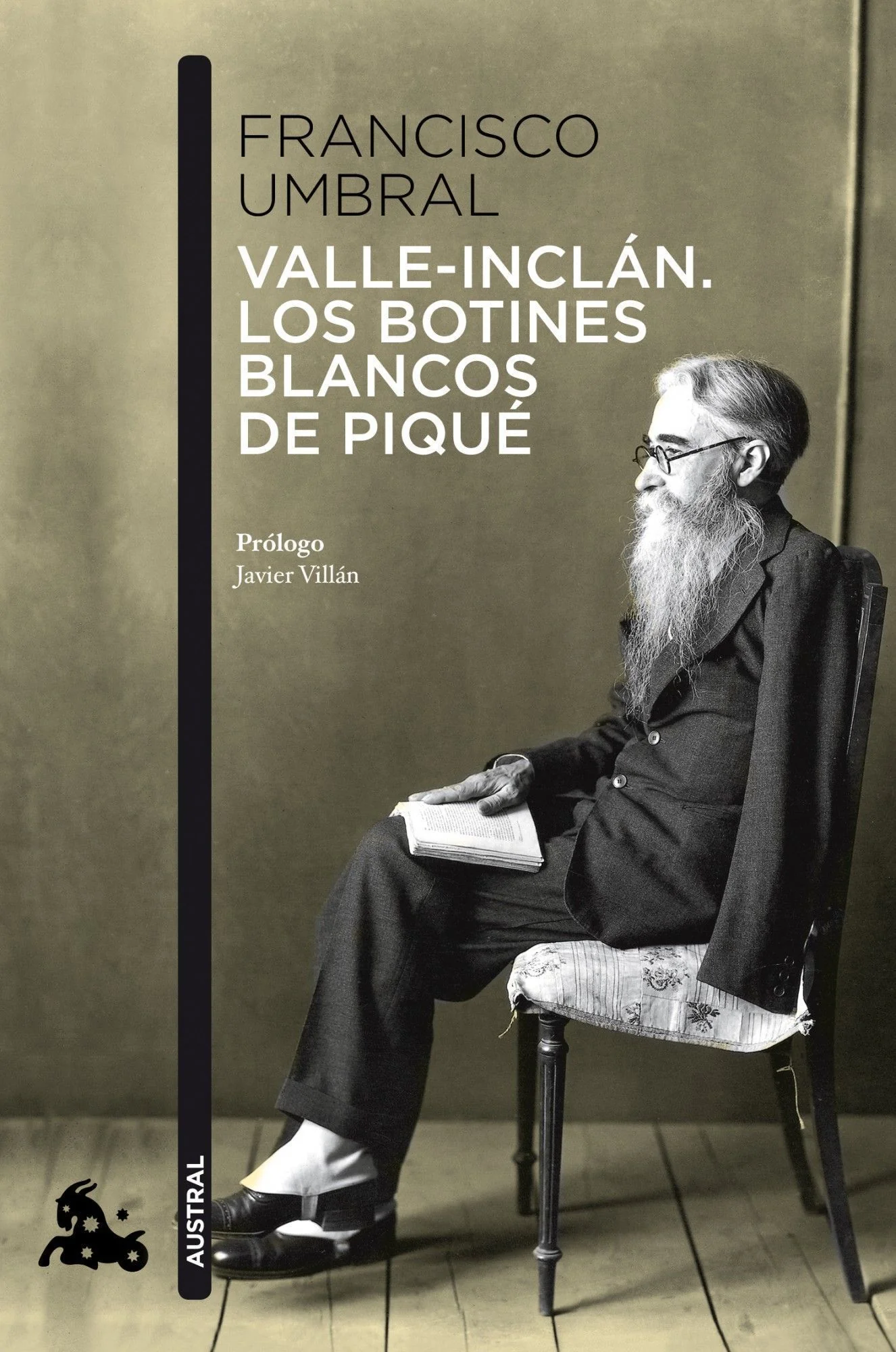 Valle-Inclán. Los botines blancos de piqué. Francisco Umbral (Austral) 9788408110576
