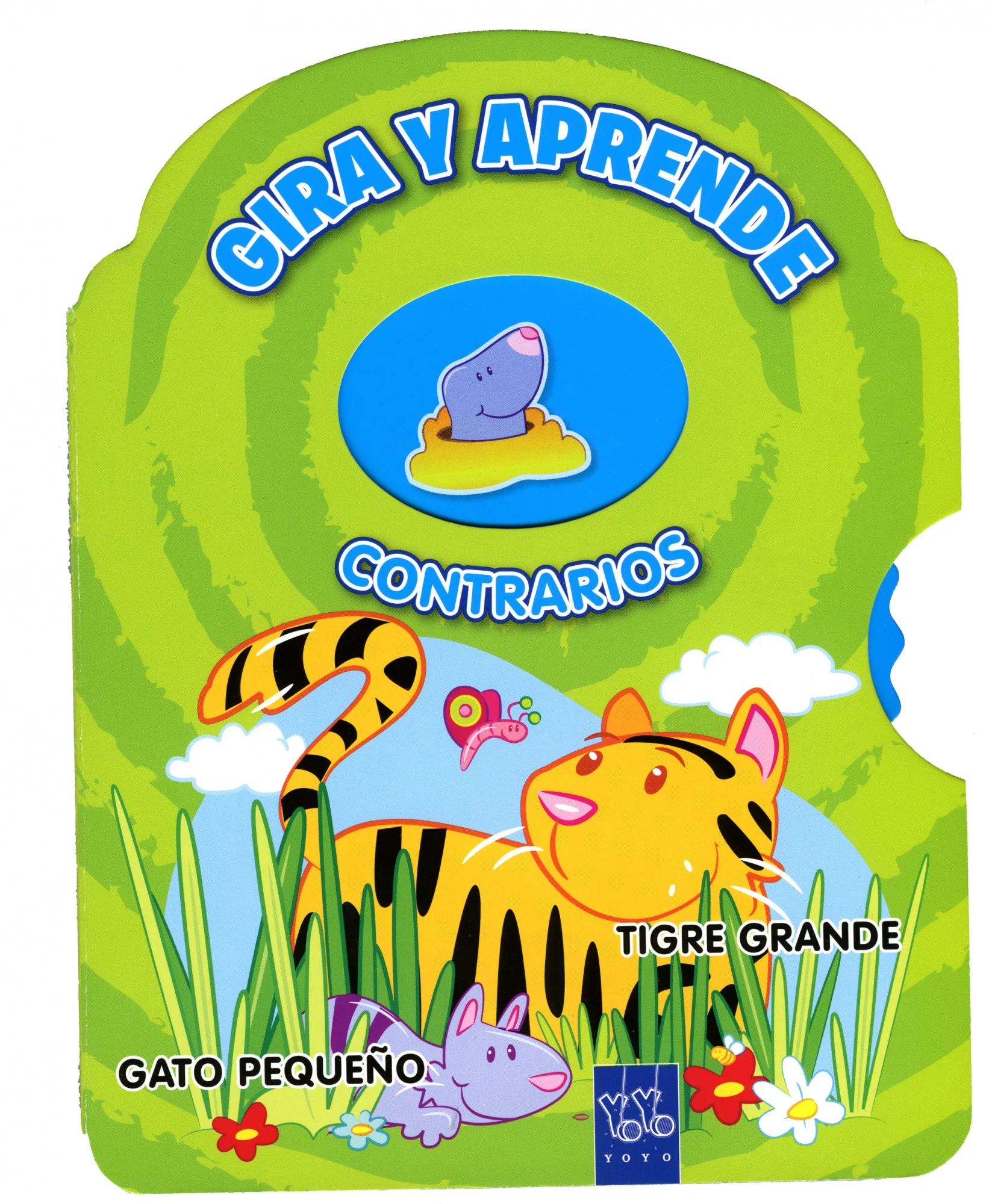 Contrarios: Gira y aprende. YOYO (Yoyo) 9788408111726