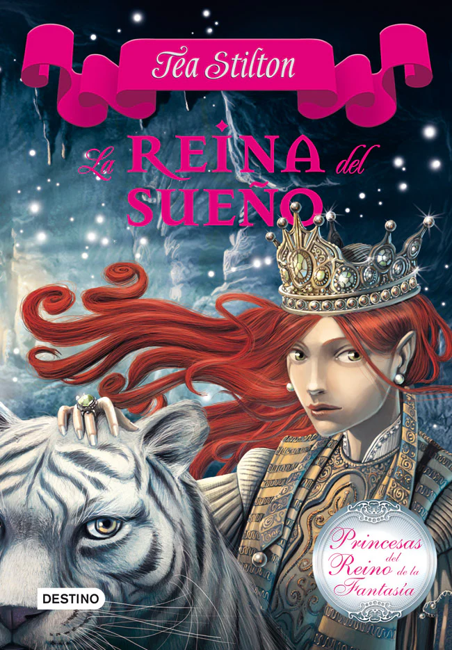 La reina del sueño: Princesas del Reino de la Fantasía 6. Tea Stilton (Destino Infantil & Juvenil) 9788408112532