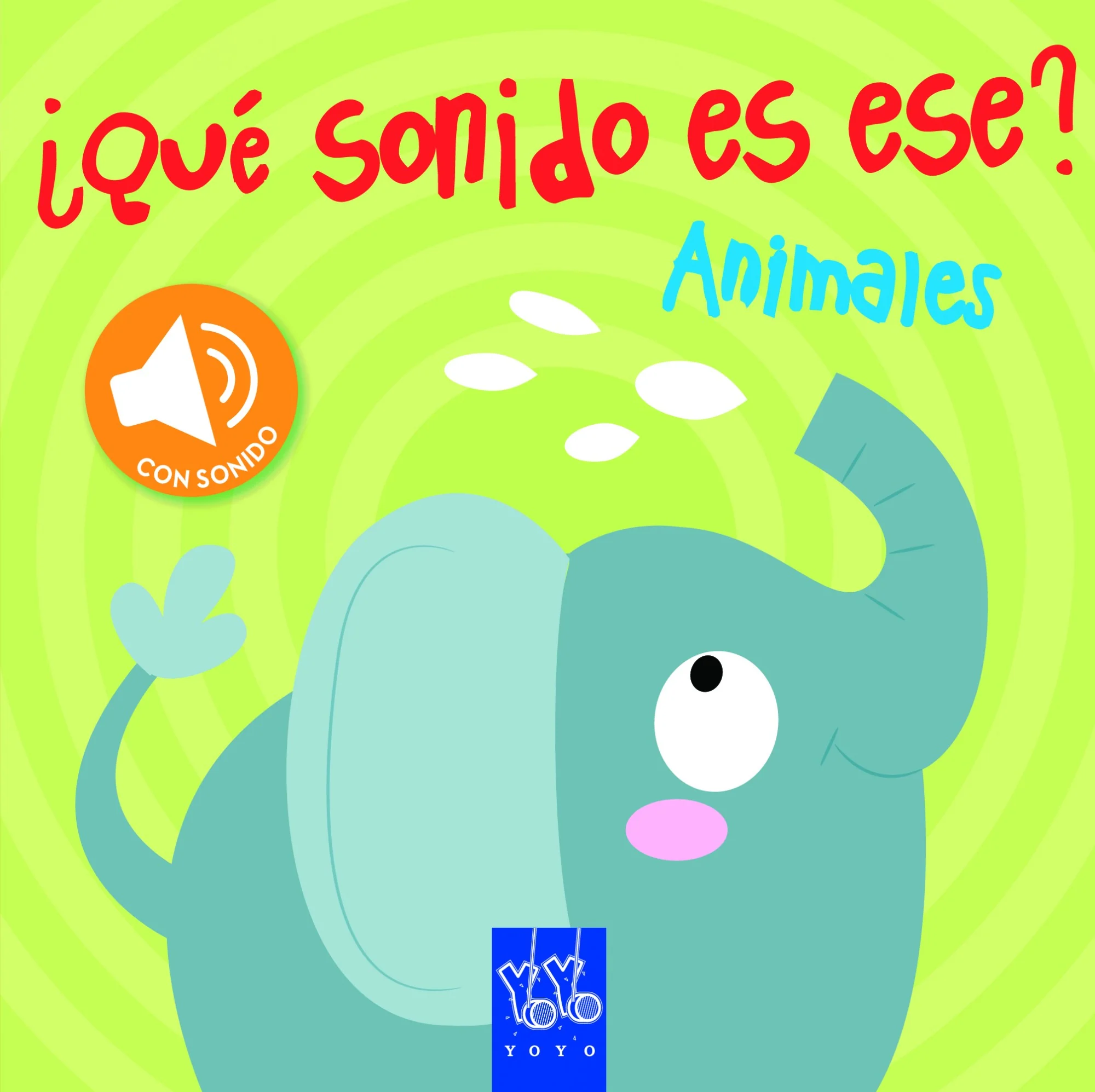 Animales: Libro con sonidos. YOYO (Yoyo) 9788408129370