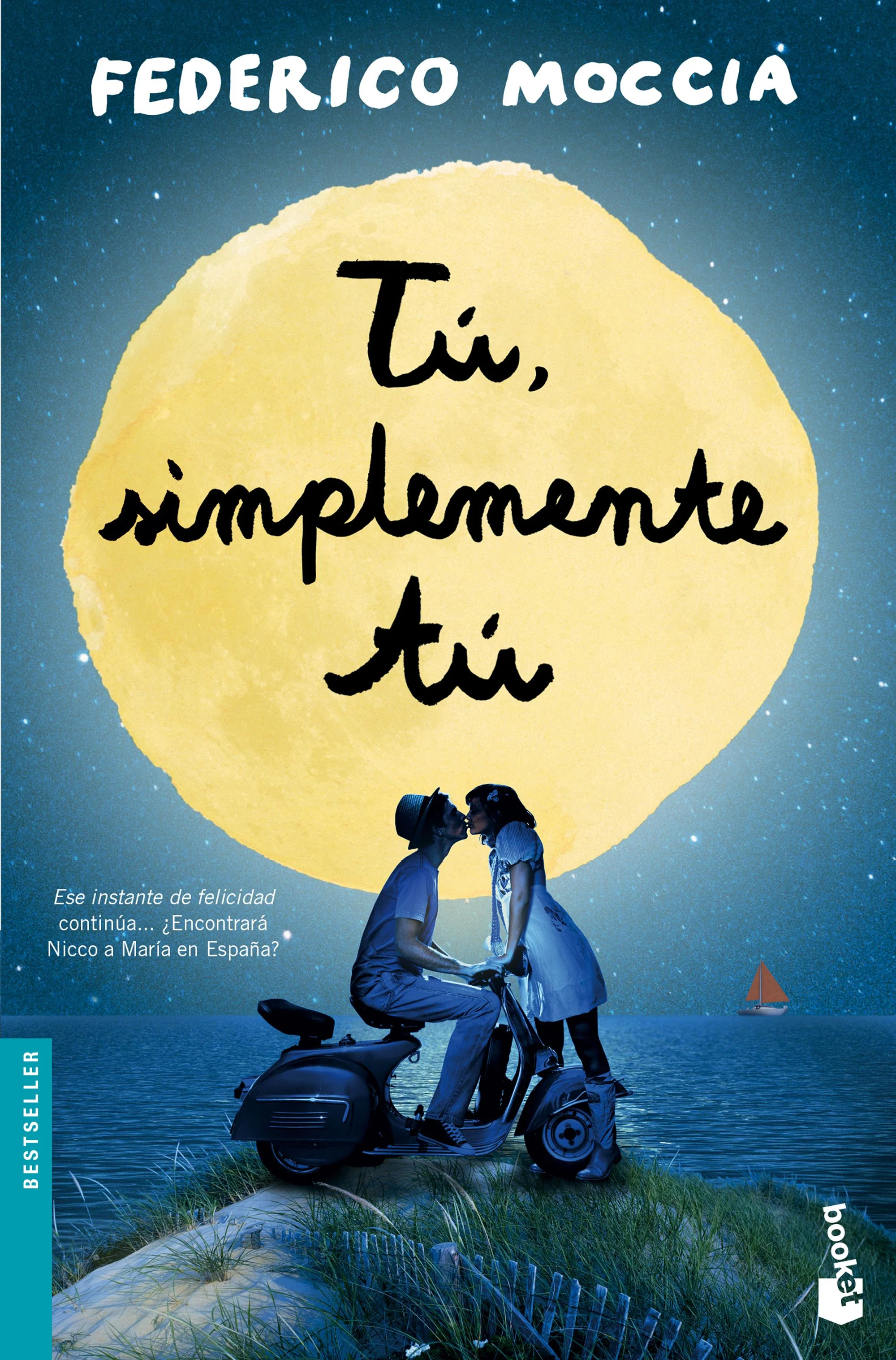 Tú, simplemente tú. Federico Moccia (Booket) 9788408137573