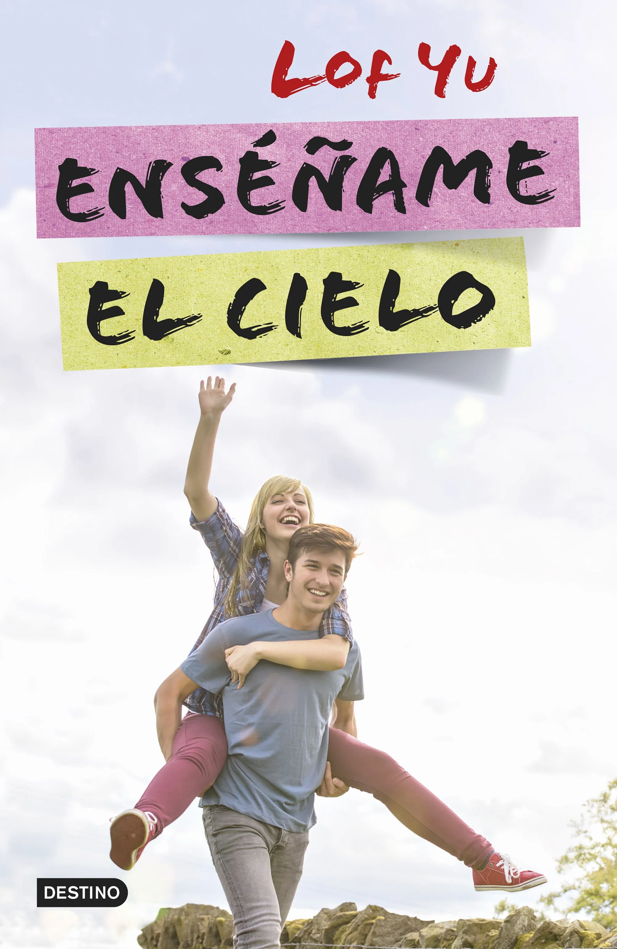 Enséñame el cielo. Lof Yu (Destino Infantil & Juvenil) 9788408142577