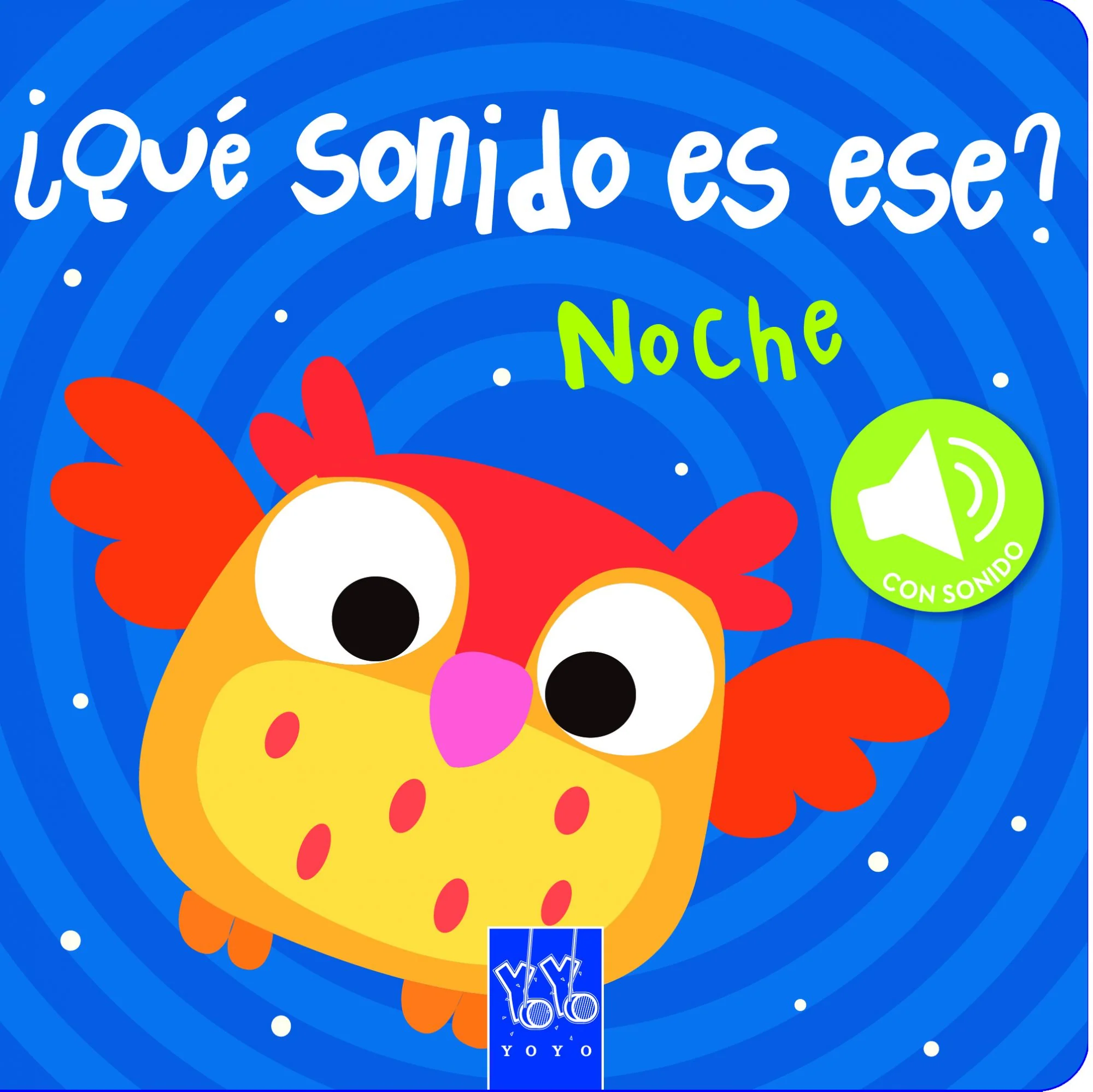 Noche: Libro con sonidos. YOYO (Yoyo) 9788408149064