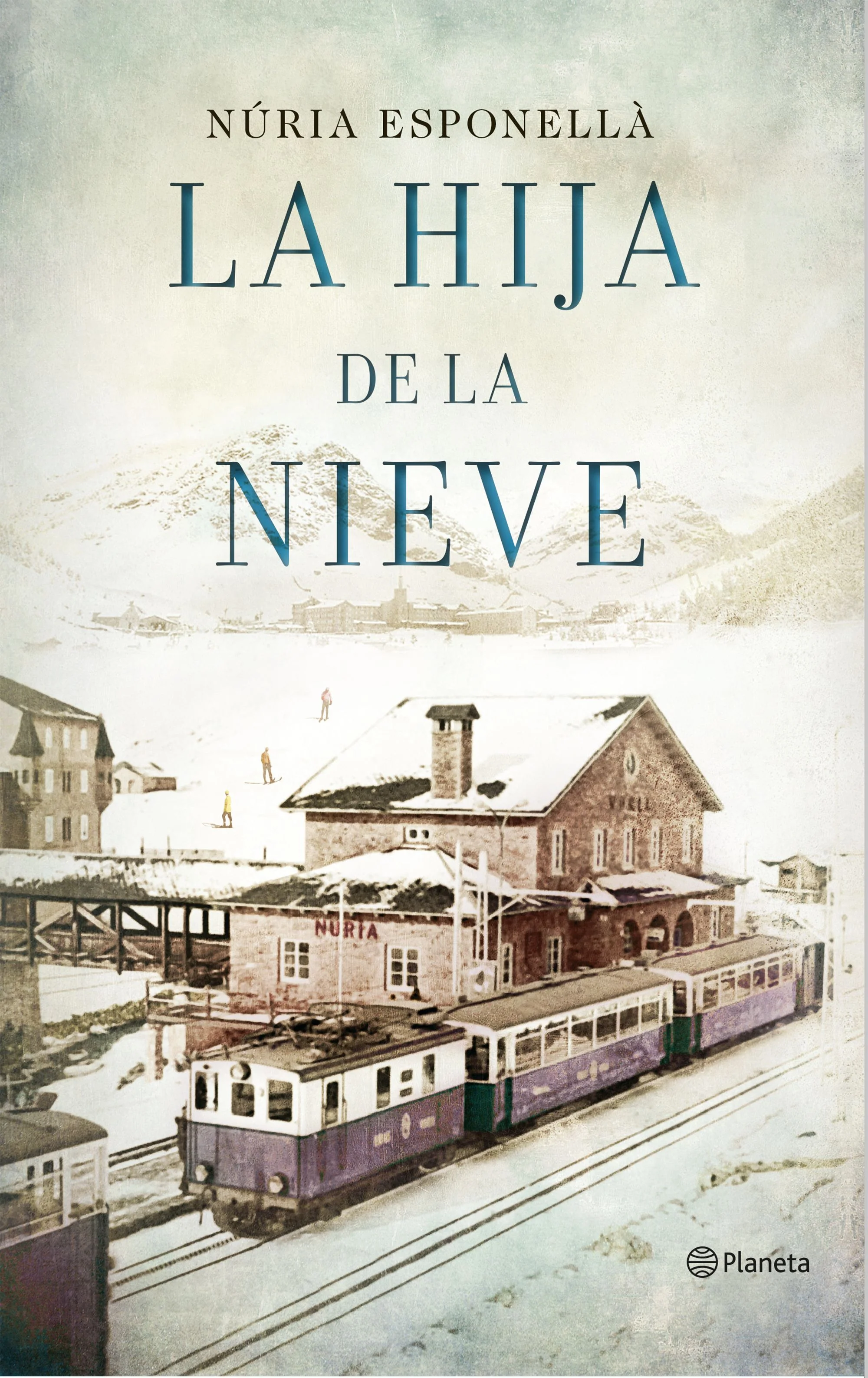 La hija de la nieve. Núria Esponellà (Editorial Planeta) 9788408150930