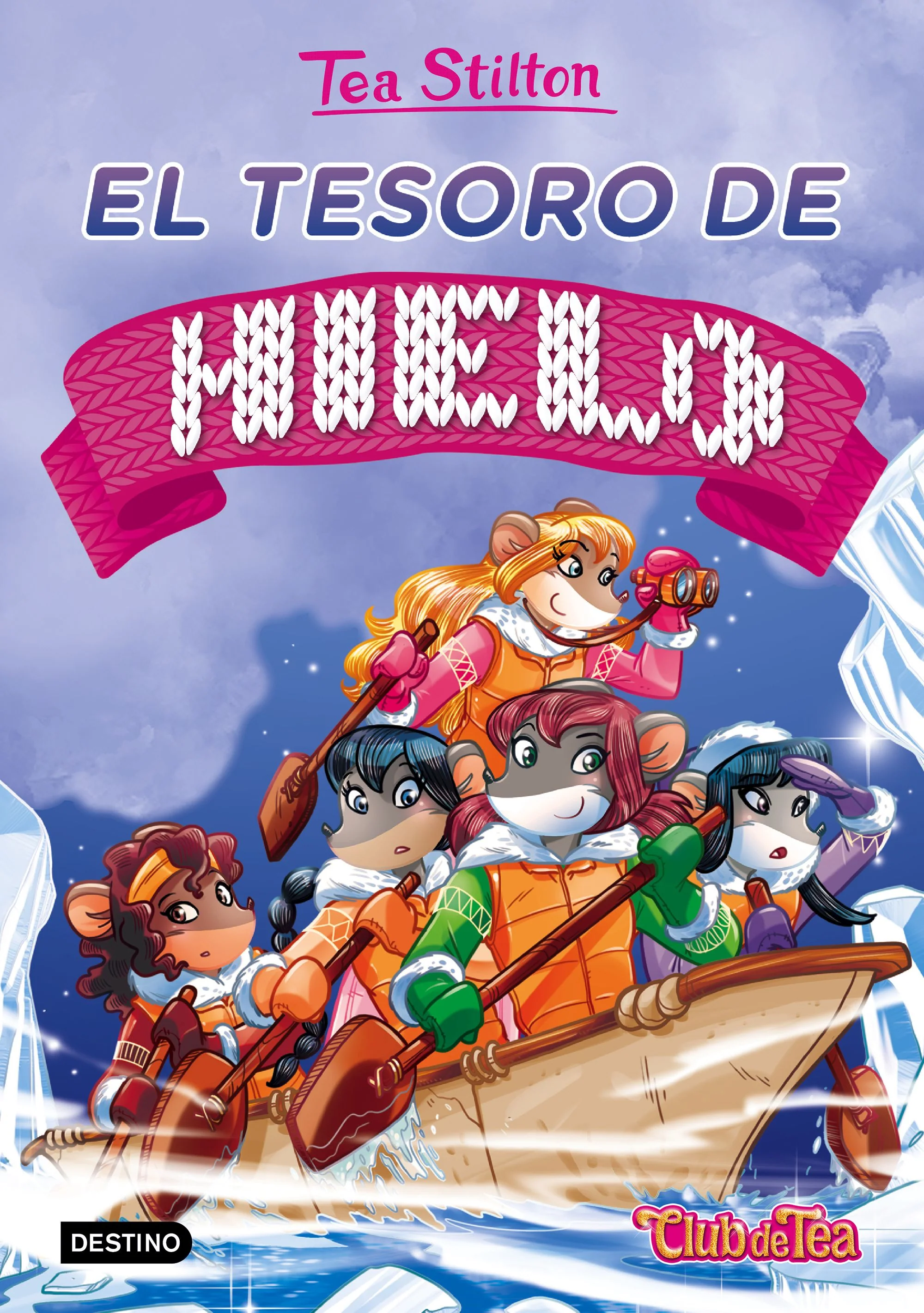 El tesoro de hielo: Tea Stilton 7. Tea Stilton (Destino Infantil & Juvenil) 9788408153931