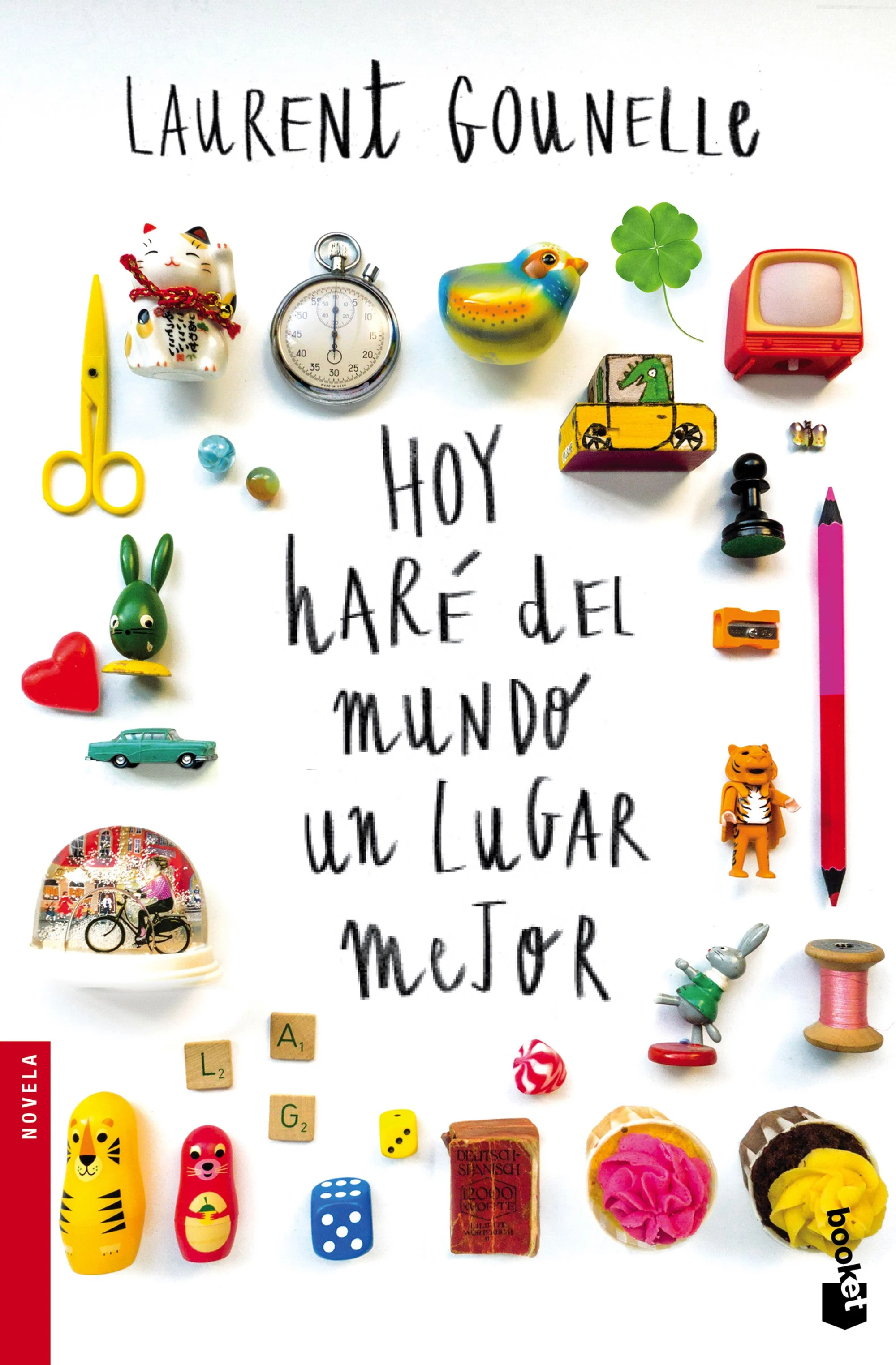 Hoy haré del mundo un lugar mejor. Laurent Gounelle (Booket) 9788408160687