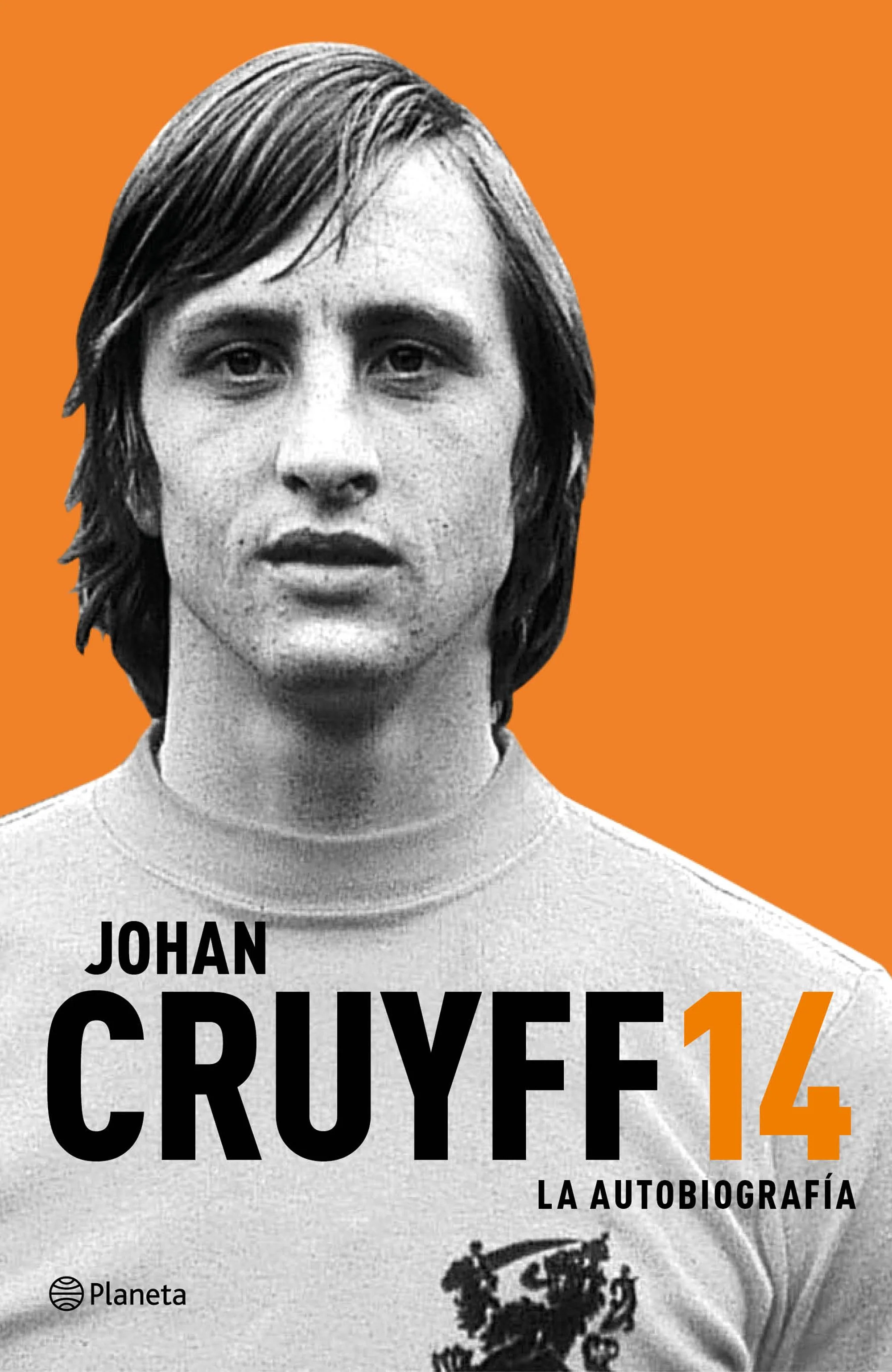 14. La autobiografía. Johan Cruyff (Editorial Planeta) 9788408161592