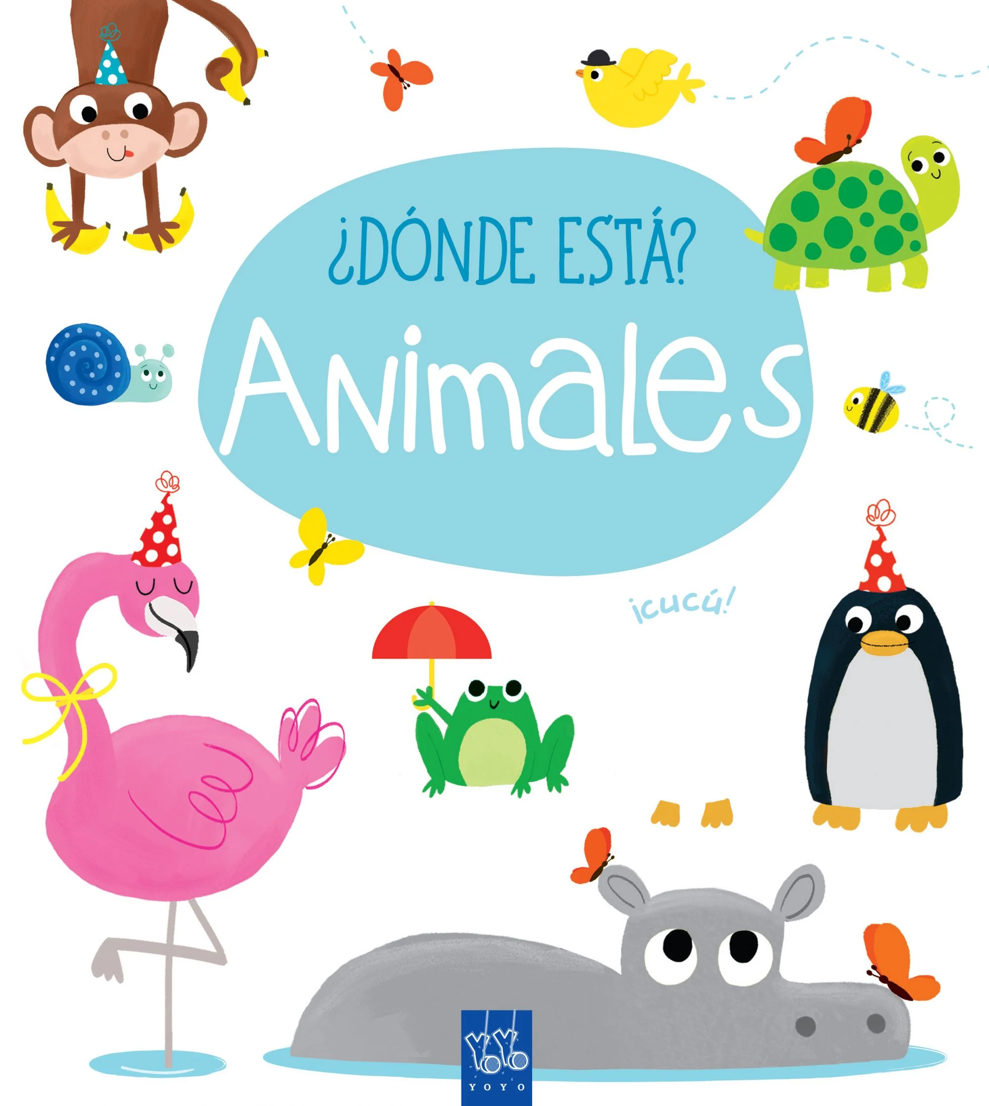 ¿Dónde está? Animales. YOYO (Yoyo) 9788408165392