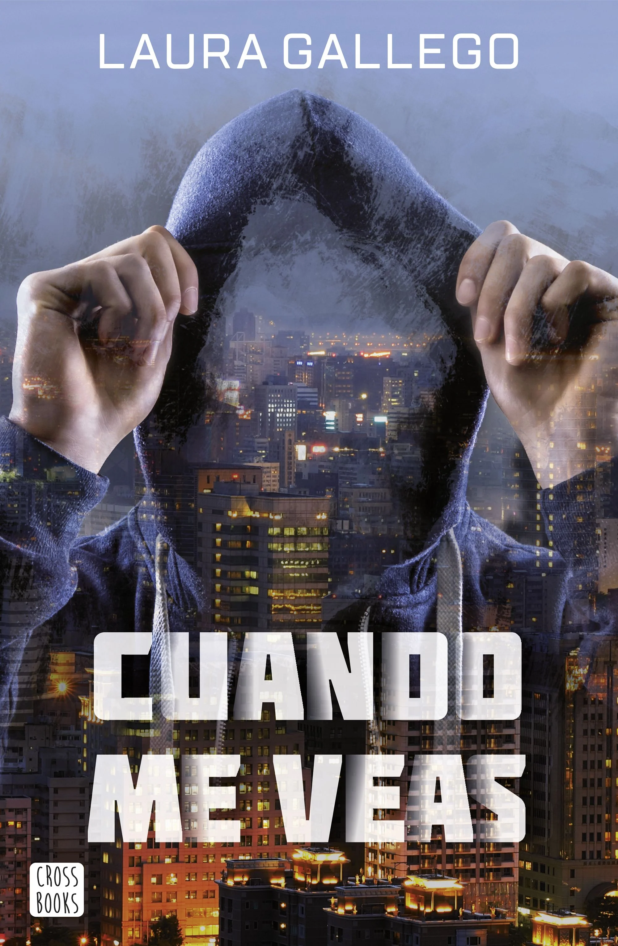 Cuando me veas. Laura Gallego (Crossbooks) 9788408167563