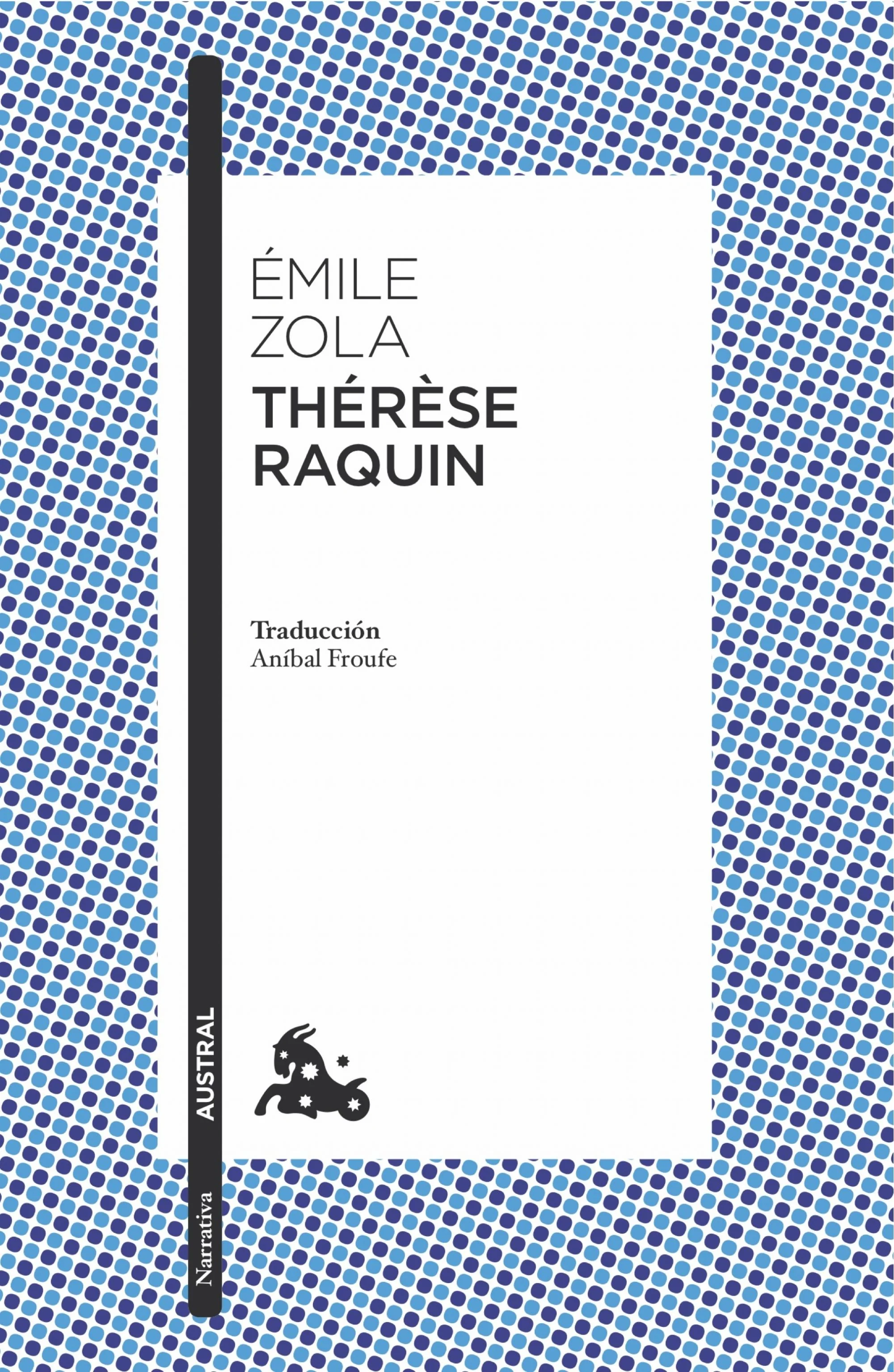Thérèse Raquin. Émile Zola (Austral) 9788408170334