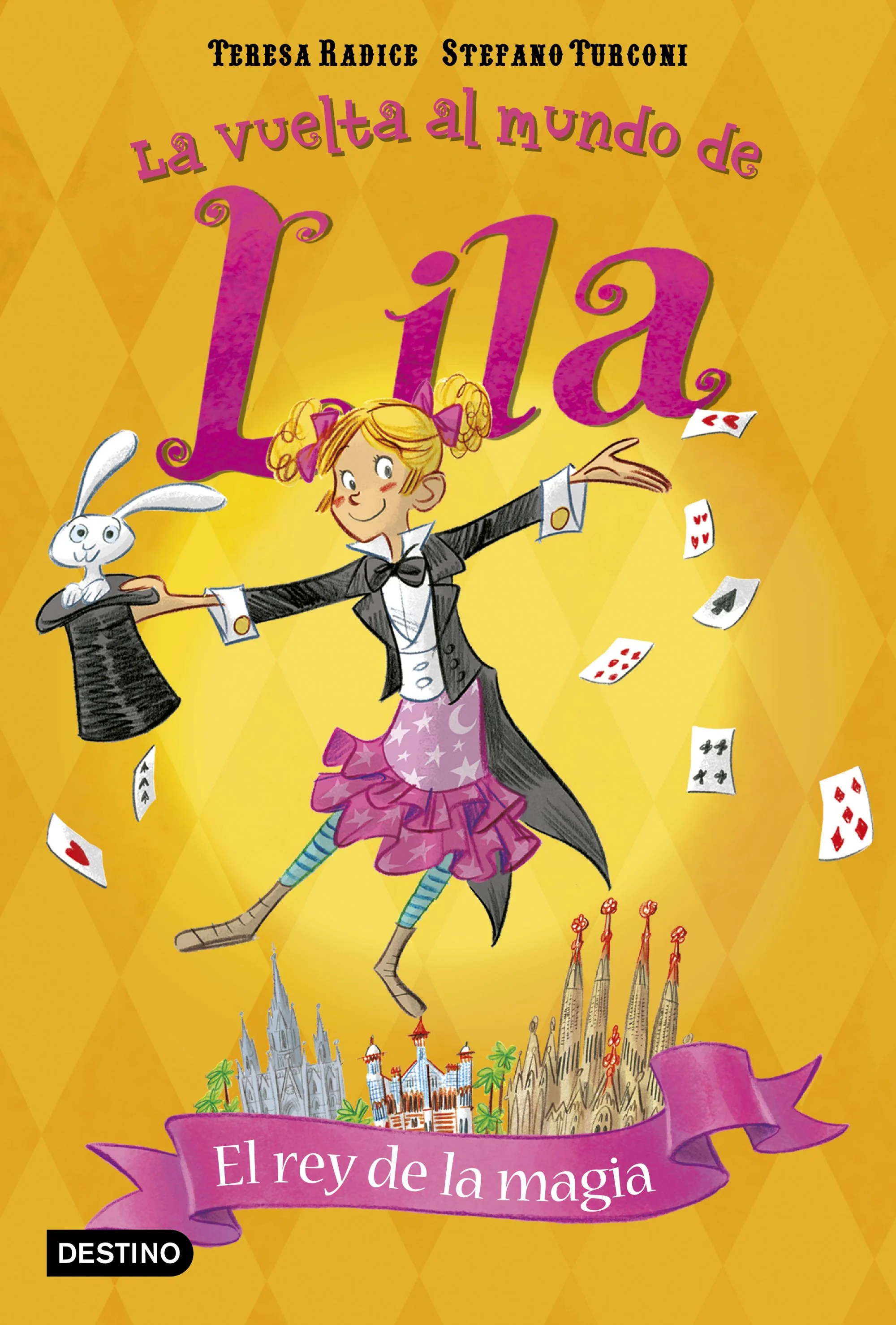 El rey de la magia: La vuelta al mundo de Lila 2. Teresa Radice (Destino Infantil & Juvenil) 9788408171775