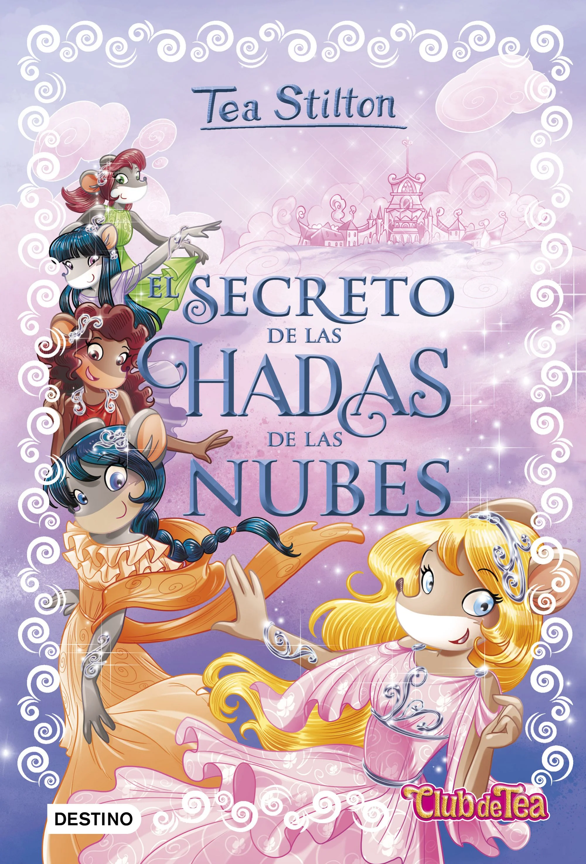 El secreto de las hadas de las nubes. Tea Stilton (Destino Infantil & Juvenil) 9788408175087