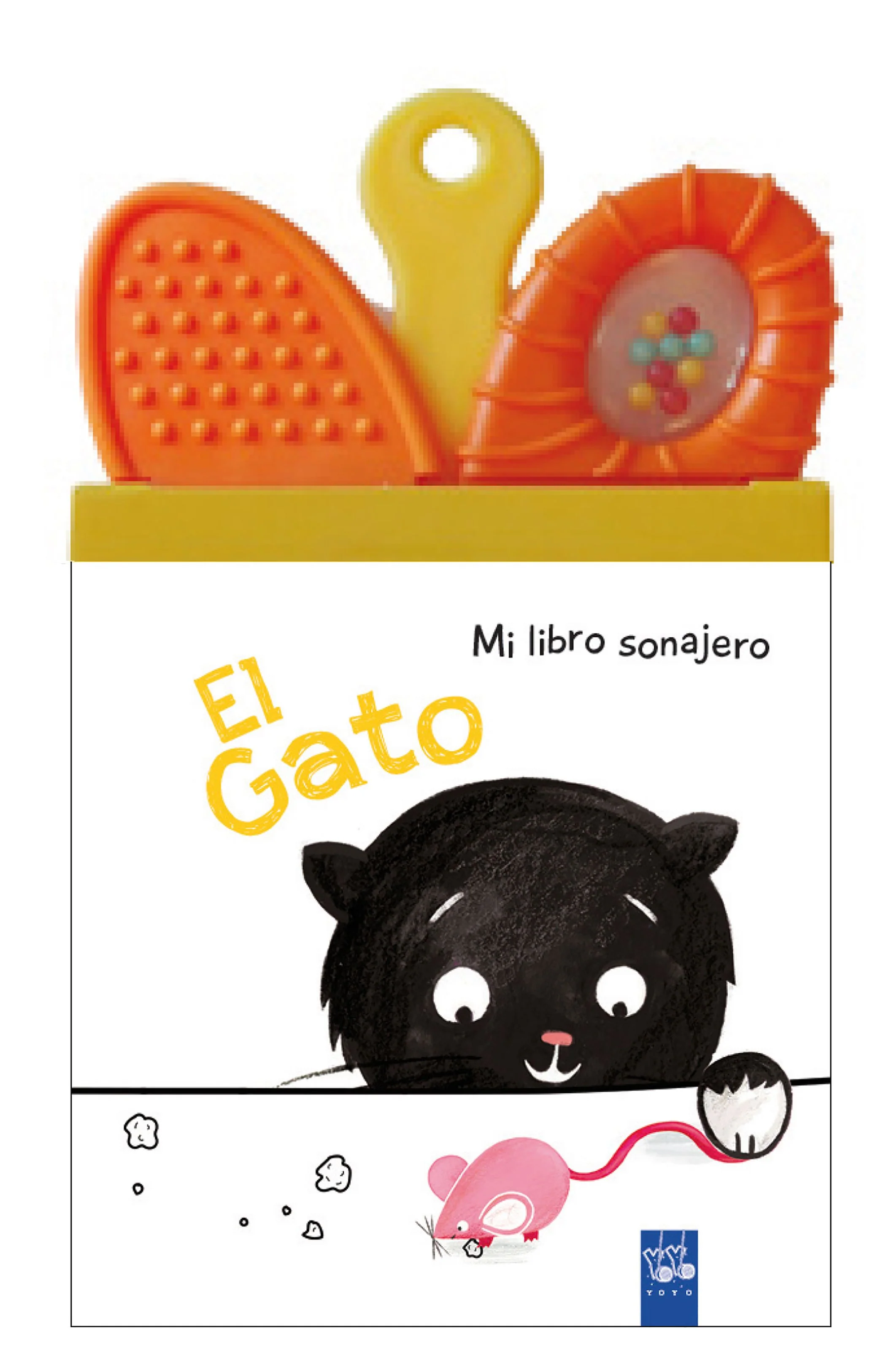 El Gato: Mi libro sonajero. YOYO (Yoyo) 9788408178576