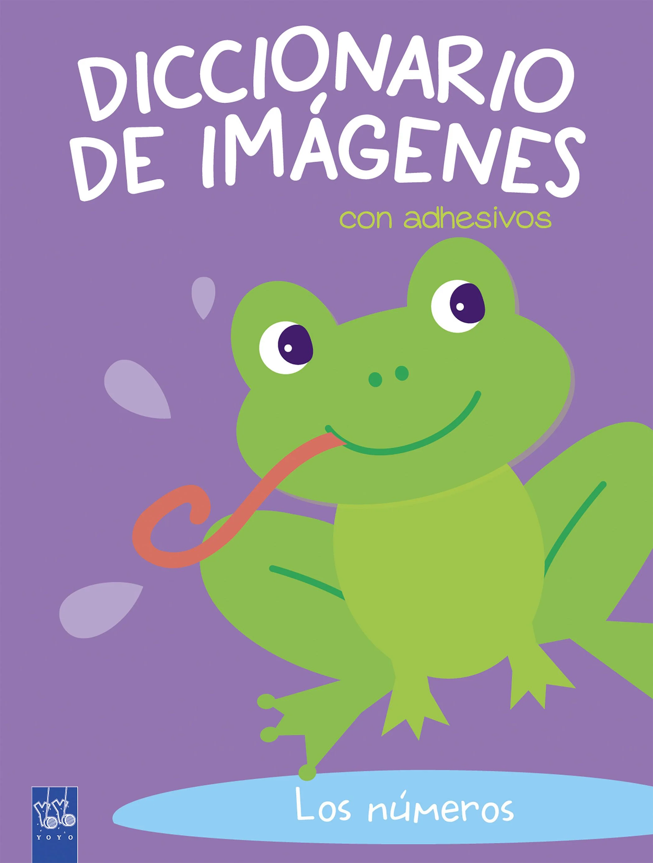 Los números: Diccionario de imágenes con adhesivos. YOYO (Yoyo) 9788408180098