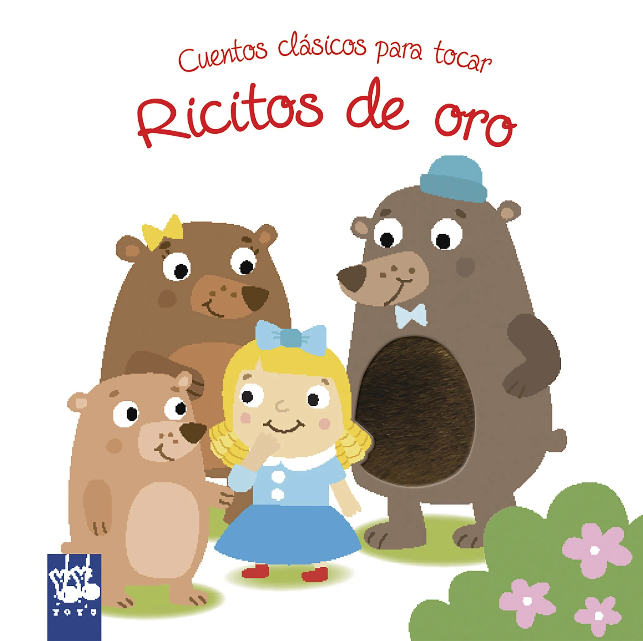 Ricitos de oro: Cuentos clásicos para tocar. YOYO (Yoyo) 9788408180784